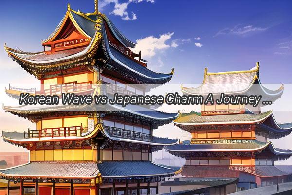 Korean Wave vs Japanese Charm A Journey Through the Pop Cultures of South Korea Japan and China on YouTube